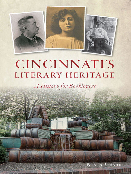 Title details for Cincinnati's Literary Heritage by Kevin Grace - Available